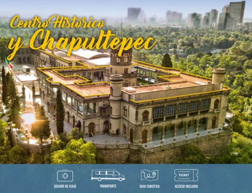 Centro Histórico y Chapultepec